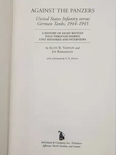 Against the Panzers, U.S. Infantry versus German Tanks 1944-1945